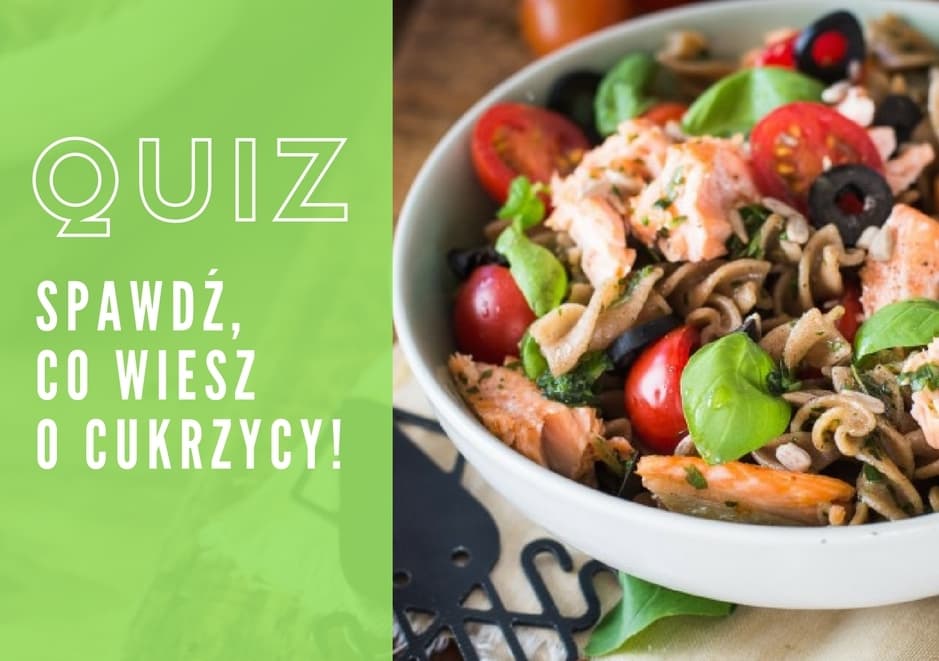 QUIZ  – CO WIESZ O CUKRZYCY?